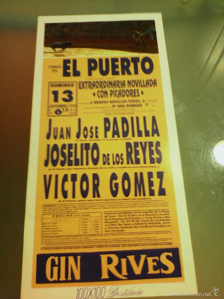 Tauromaquia: CARTEL DE TOROS EN EL PUERTO. A&Ntilde;O 1992. J.J. PADILLA, JOSELITO DE LOS REYES, VICTOR GOMEZ.