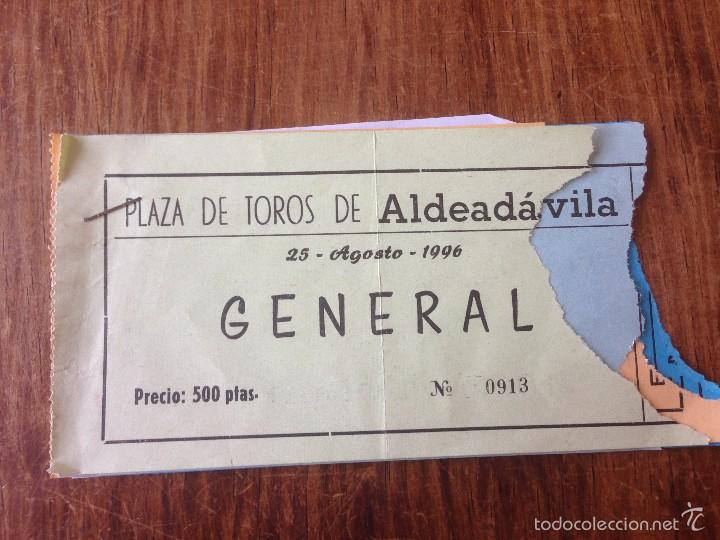 Tauromaquia: R695 LOTE 5 ENTRADAS ENTRADA TOROS ALDEADAVILA DE LA RIBERA SALAMANCA AGOSTO 1996