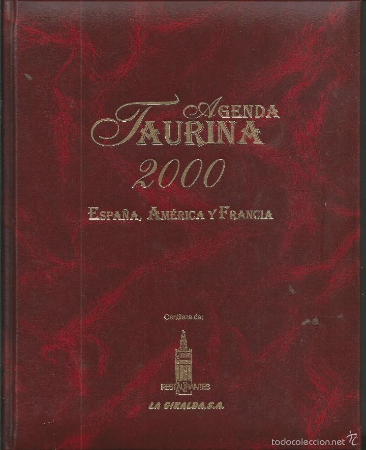 Tauromaquia: Agenda Taurina 2000. Espa&ntilde;a. Am&eacute;rica. Francia. Portugal. Madrid, Ediciones Temple, MADRID 1999 NUEVO