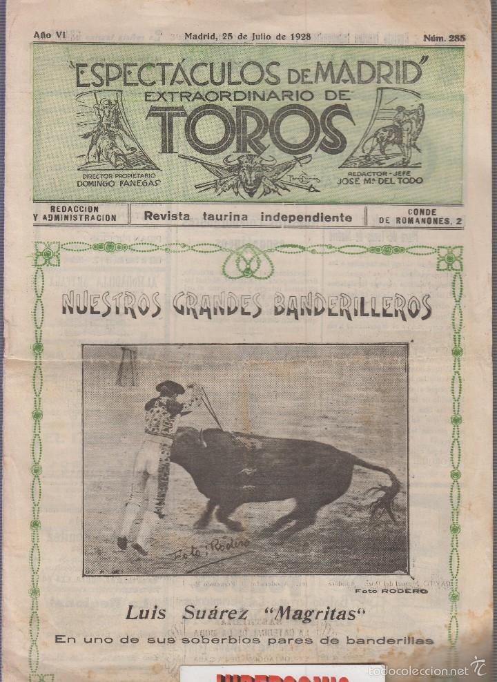Tauromachia: ESPECTACULOS DE MADRID N&ordm; 285 REVISTA TAURINA INDEPENDIENTE JULIO 1928 , MAGRITAS, BANDERILLEROS
