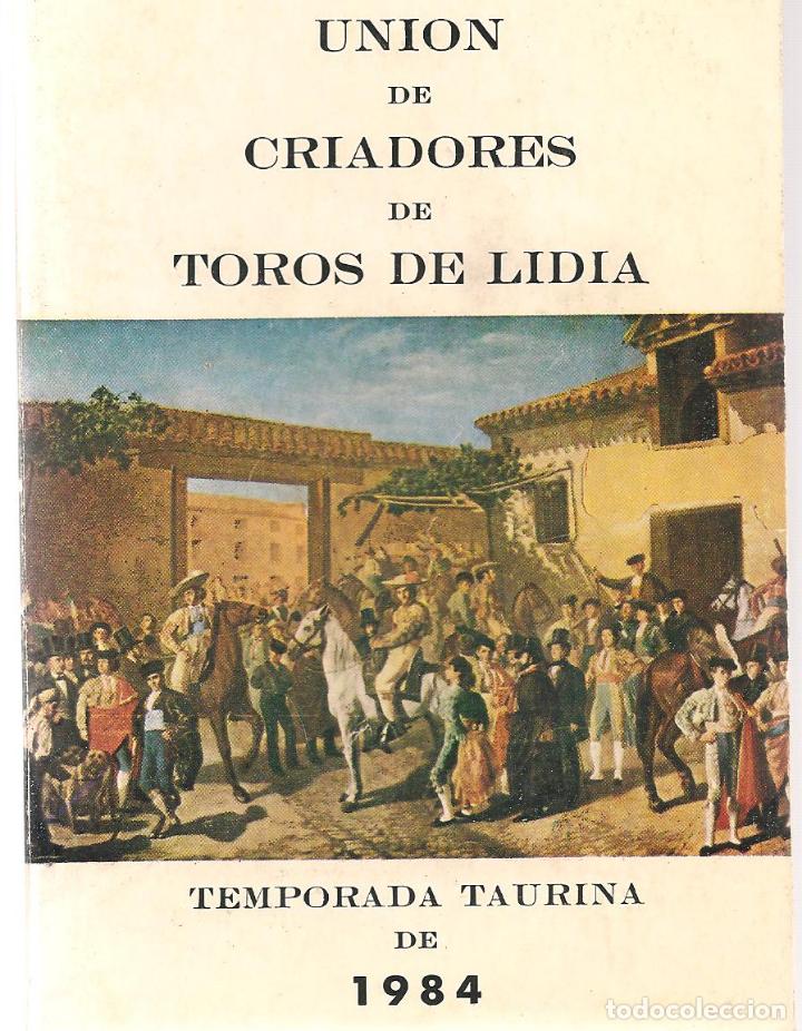 Tauromaquia: UNION DE CRIADORES DE TOROS DE LIDIA TEMPORADA 1984 toros ... ni