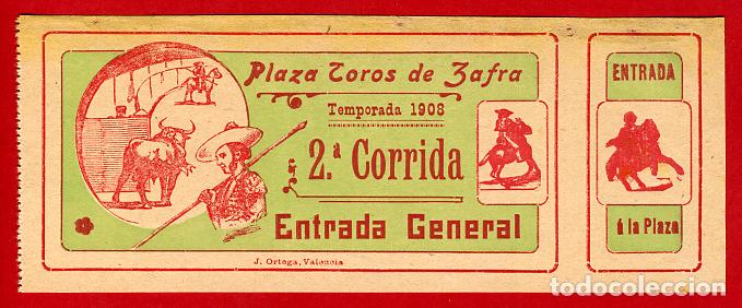 Tauromachia: ANTIGUA ENTRADA TOROS, PLAZA DE ZAFRA BADAJOZ , 1908 ,ORIGINAL , ET 2422
