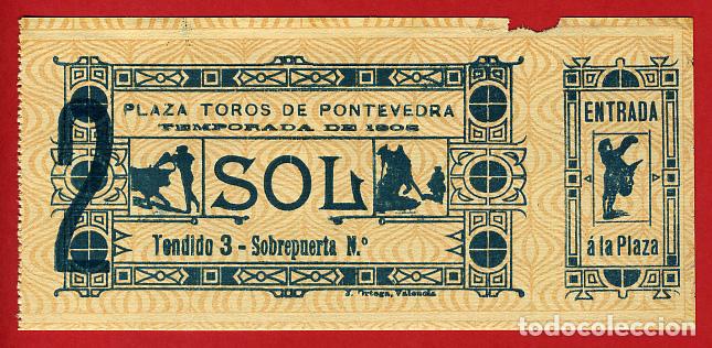 Tauromaquia: ANTIGUA ENTRADA TOROS, PLAZA DE PONTEVEDRA , 1908 ,ORIGINAL , ET 2508