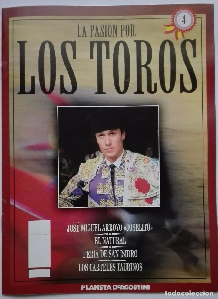 Tauromaquia: LA PASION POR LOS TOROS, FASCICULO N&ordm;4, 1994. JOSELITO, SAN ISIDRO, ALEAS .......