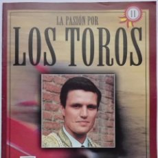 Tauromaquia: LA PASION PORLOS TOROS, FASCICULONº11, 1994. ESPARTACO, JANDILLA, FERIA DE ZARAGOZA ....... Lote 70298585