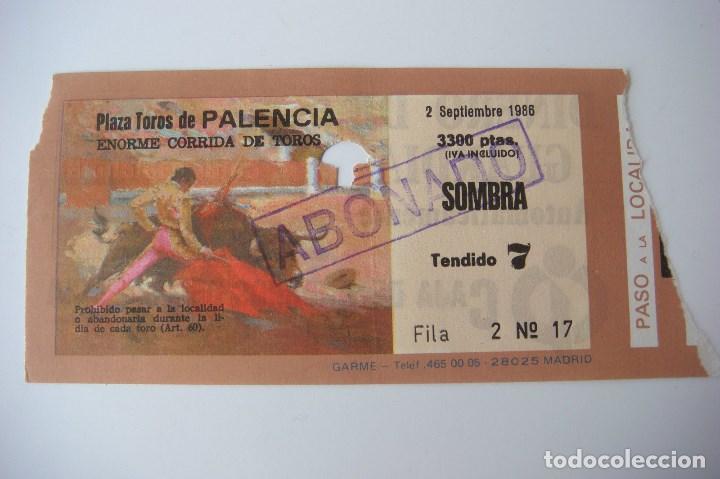 Tauromaquia: ENTRADAS DE TOROS EN PALENCIA A&Ntilde;O 1986 FERIA LOTE DE 4 ENTRADAS FECHAS DISTINTAS,CAJ-N&ordm;-29