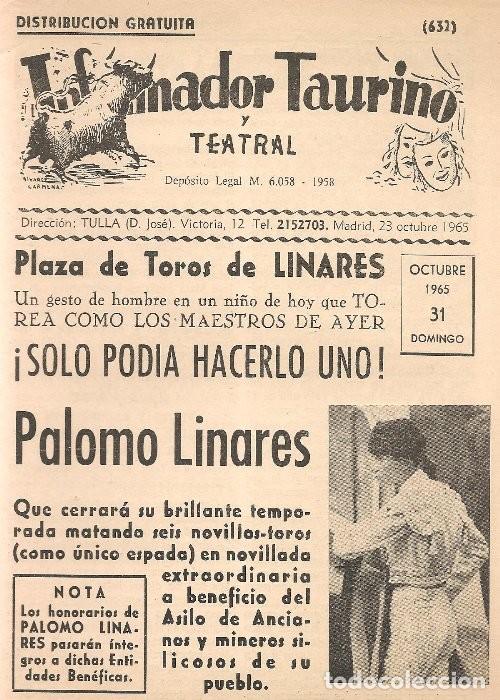 Tauromaquia: INFORMADOR TAURINO Y TEATRAL 632,PALOMO LINARES en LINARES, OCTUBRE 1965,..