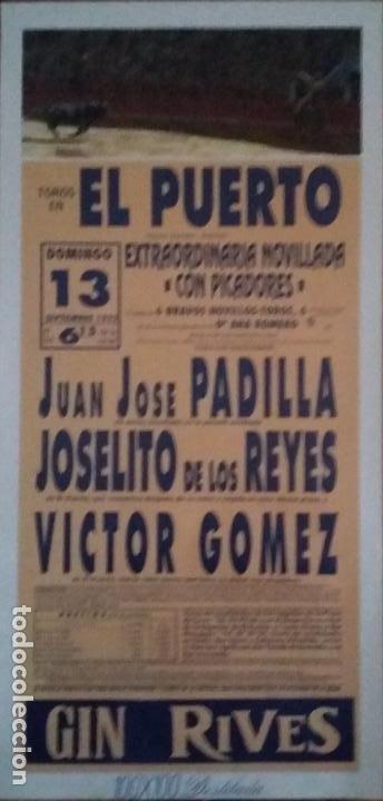 Tauromaquia: CARTEL. PUERTO DE SANTA MAR&Iacute;A. J.J. PADILLA. JOSELITO DE LOS REYES. V&Iacute;CTOR G&Oacute;MEZ. G. ANA ROMERO.1992