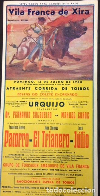 Tauromaquia: CARTEL PLAZA DE TOROS DE VILA FRANCA DE XIRA PORTUGAL13 JULIO 1958 PACORRO, EL TRIANERO, JULIO.