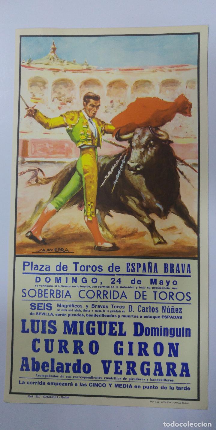 Tauromaquia: CARTEL DE LA PLAZA DE TOROS DE ESPA&Ntilde;A BRAVA. LUIS MIGUEL DOMINGUIN, CURRO GIRON, VERGARA.