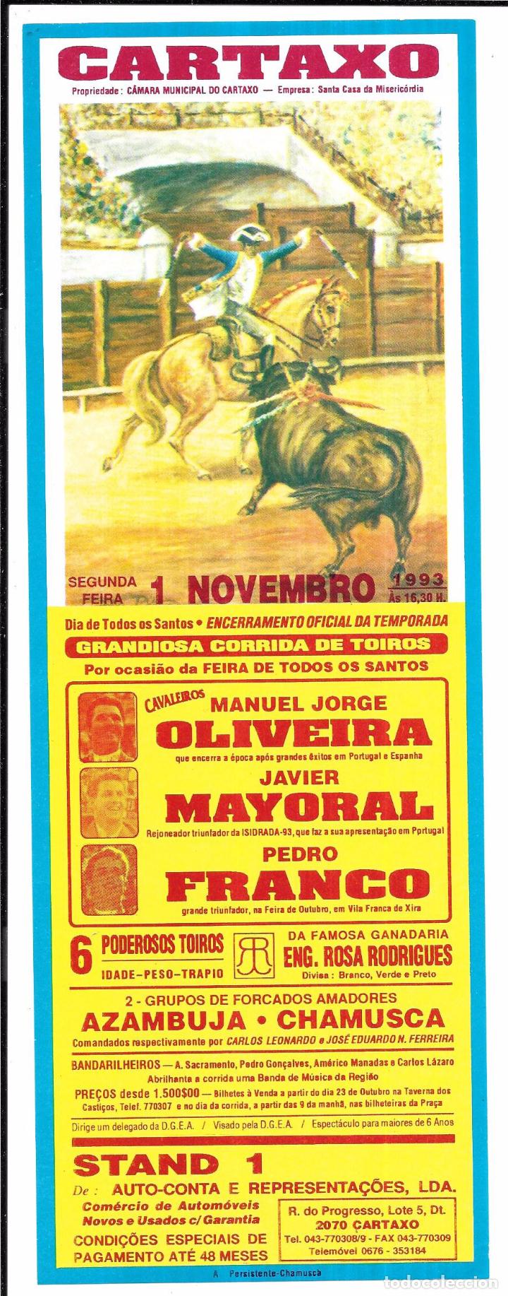 Tauromaquia: CARTEL DE TOROS. CARTAXO. 1993. OLIVEIRA, JAVIER MAYORA. PEDRO FRANCO. 29X10,4 CM.