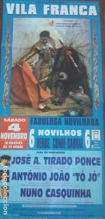Tauromaquia: CARTEL DE TOROS. VILA FRANCA. J. A. TIRADO PONCE. A. J. T&Oacute; J&Oacute;. N. CASQUNHA. H&ordm; CONDE CABRAL. 2000