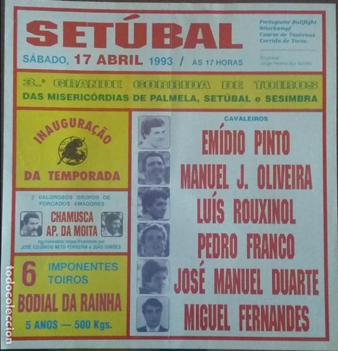 Tauromaquia: CARTEL DE TOROS. SET&Uacute;BAL. E. PINTO. M. J. OLIVEIRA. L. ROUXINOL. PEDRO FRANCO. G. B. DA RAINHA. 1993