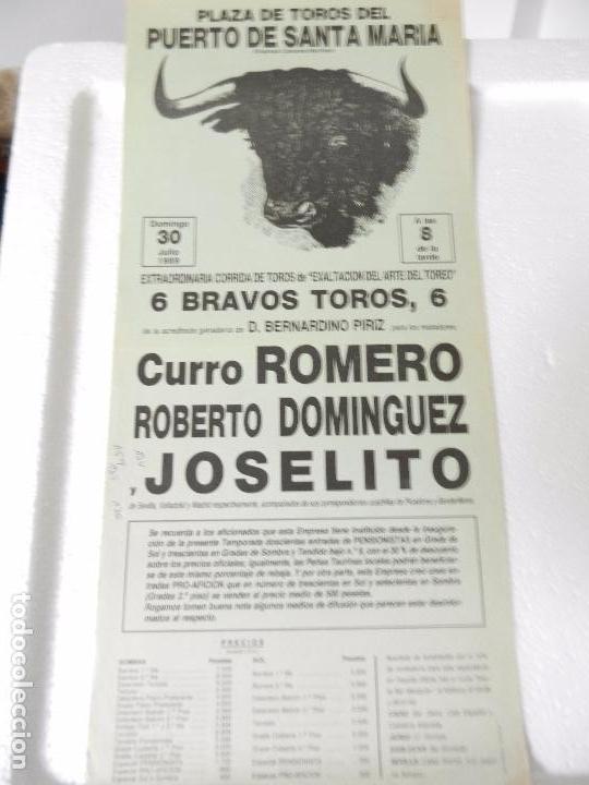 Tauromaquia: CARTEL DE TOROS EN EL PUERTO. 30 JULIO 1989. GAN. BERNARDINO PIRIZ. ROMERO, DOMINGUEZ, JOSELITO.