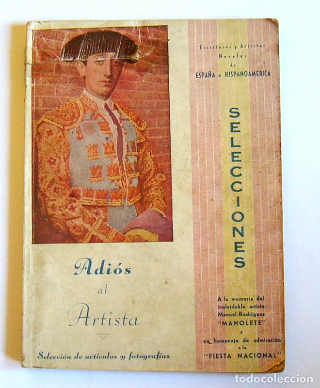 Tauromaquia: ADIOS AL ARTISTA - A LA MEMORIA DE MANUEL RODRIGUEZ, MANOLETE - REVISTA SELECCIONES. 1947