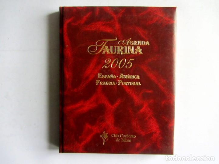 Tauromaquia: AGENDA TAURINA 2005 ESPA&Ntilde;A - AM&Eacute;RICA - FRANCIA - PORTUGAL CLUB COCHERITO DE BILBAO