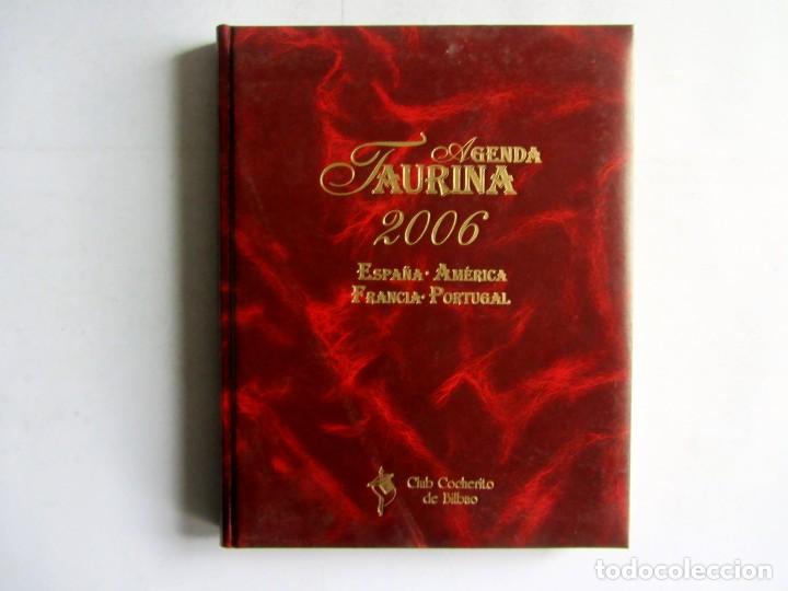 Tauromaquia: AGENDA TAURINA 2006 ESPA&Ntilde;A - AM&Eacute;RICA - FRANCIA - PORTUGAL CLUB COCHERITO DE BILBAO