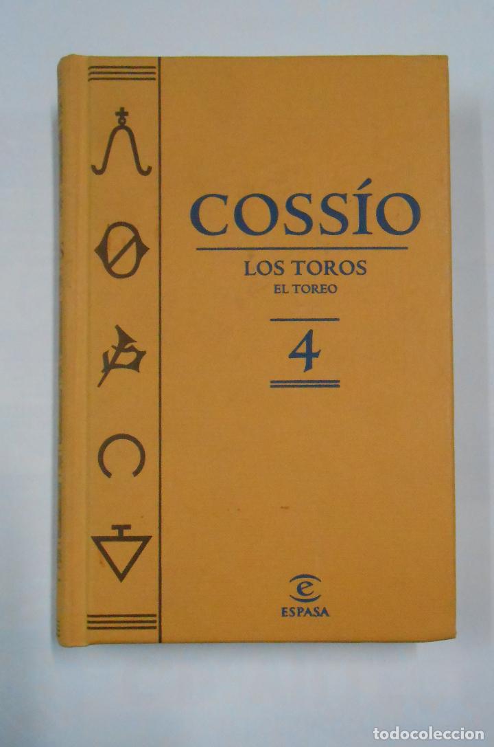 Bullfighting: BIBLIOTECA ENCICLOPEDIA COSSIO.- LOS TOROS. EL TOREO. TOMO VOLUMEN N&ordm; 4.- ESPASA.- 2007. TDK109