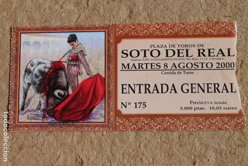 Tauromaquia: Entrada. Plaza de Toros de Soto del Real. 8 de agosto de 2000. Corrida de toros.