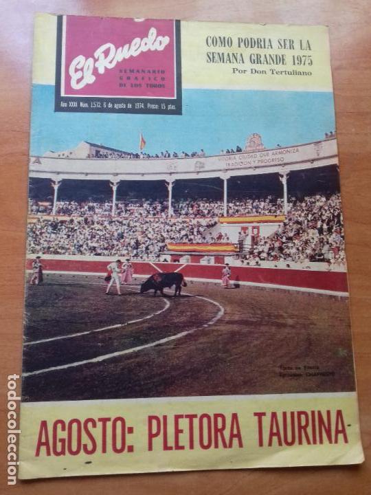 Tauromaquia: REVISTA. A&Ntilde;O XXXI. EL RUEDO. N&ordm; 1.572. 6-AGOSTO-1974. COMO PODRIA SER LA SEMANA GRANDE 1975.