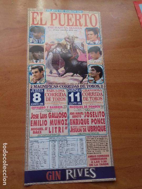 Tauromaquia: CARTEL. EL PUERTO DE SANTA MARIA. 1996. J. L. GALLOSO. E.MU&Ntilde;OZ. M. B. EL LITRI. JOSELITO. E.PONCE.