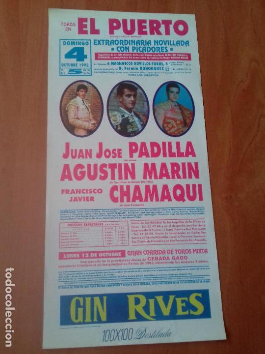 Tauromaquia: CARTEL. EL PUERTO DE SANTA MARIA. 1992. JUAN JOSE PADILLA. AGUSTIN MARIN. FRANCISCO JAVIER CHAMAQUI.