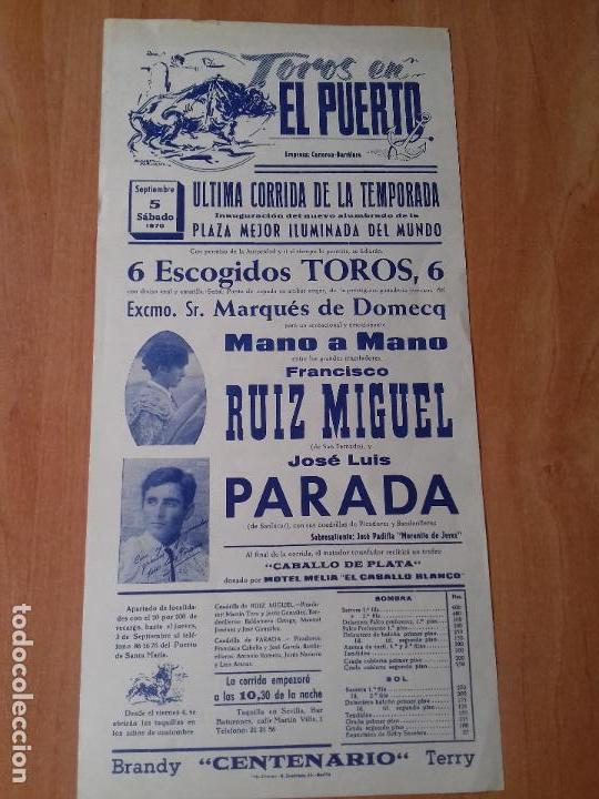 Tauromaquia: CARTEL. EL PUERTO. 1970. FRANCISCO RUIZ MIGUEL. JOSE LUIS PARADA.