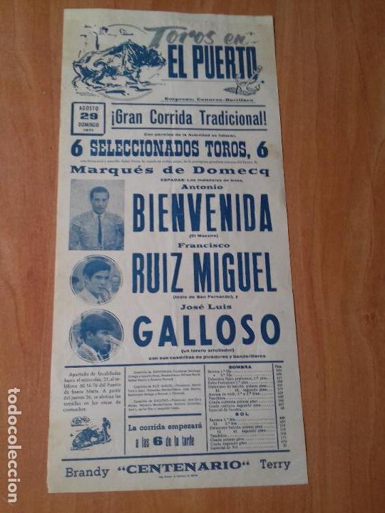 Tauromaquia: CARTEL. EL PUERTO. 1971. ANTONIO BIENVENIDA. FRANCISCO RUIZ MIGUEL. JOSE LUIS GALLOSO.