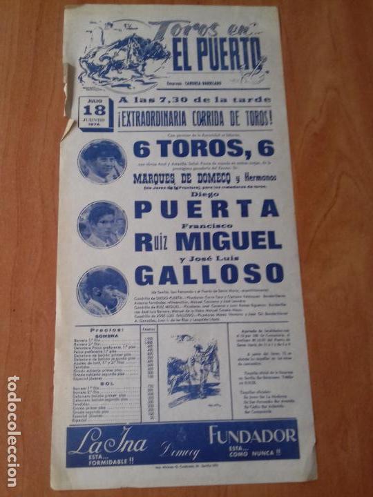 Tauromaquia: CARTEL. EL PUERTO. 1974. DIEGO PUERTA. FRANCISCO RUIZ MIGUEL. JOSE LUIS GALLOSO.