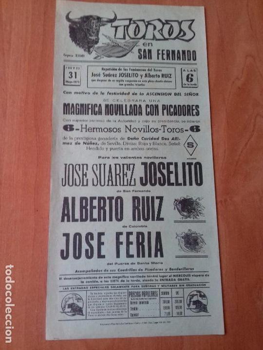 Tauromaquia: CARTEL. SAN FERNANDO . 1973. JOSE SUAREZ JOSELITO. ALBERTO RUIZ. JOSE FERIA.