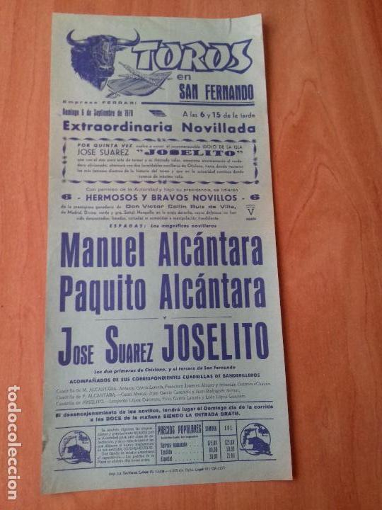 Tauromaquia: CARTEL. SAN FERNANDO .1970. MANUEL ALCANTARA. PAQUITO ALCANTARA. JOSE SUAREZ JOSELITO.