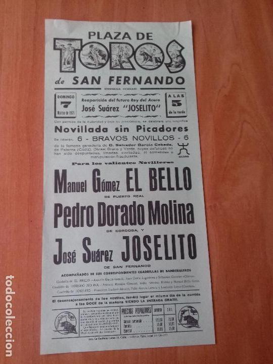 Tauromaquia: CARTEL. SAN FERNANDO .1971. MANUEL GOMEZ EL BELLO. PEDRO DORADO MOLINA. JOSE SUAREZ JOSELITO.