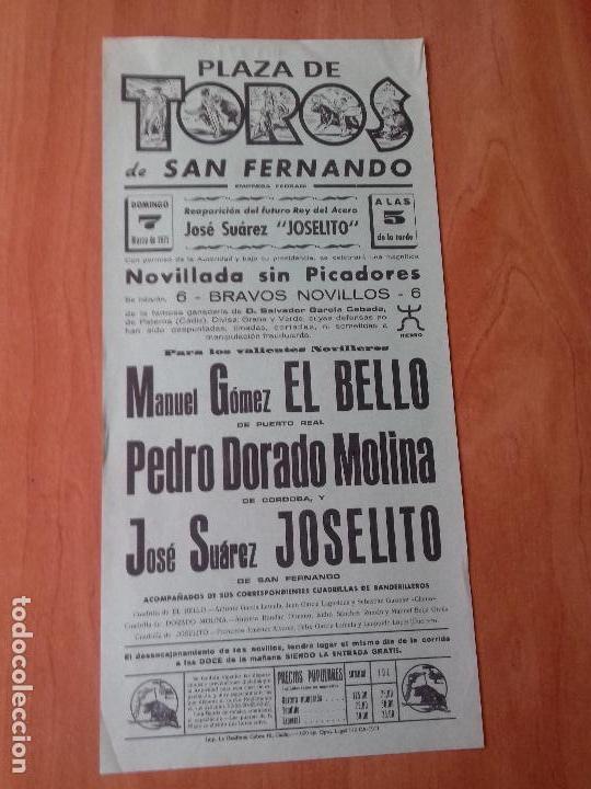 Tauromaquia: CARTEL. SAN FERNANDO .1971. MANUEL GOMEZ EL BELLO. PEDRO DORADO MOLINA. JOSE SUAREZ JOSELITO.