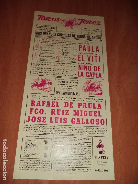 Tauromaquia: CARTEL. JEREZ. 1974. RAFAEL DE PAULA. EL VITI. NI&Ntilde;O DE LA CAPEA. FCO. RUIZ MIGUEL. JOSE LUIS GALLOSO