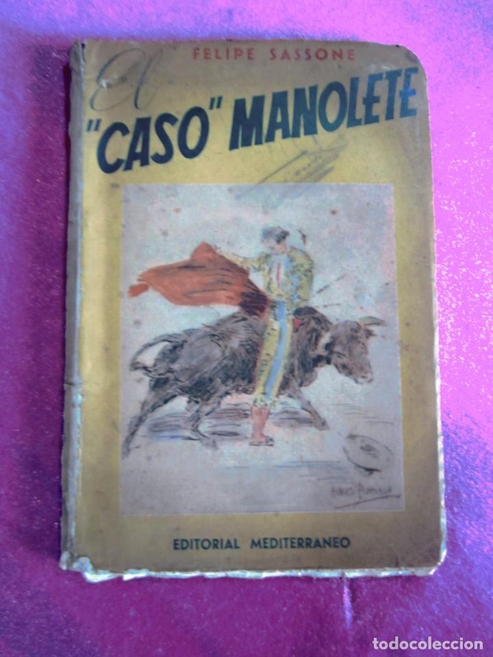 Tauromaquia: EL CASO MANOLETE FELIPE SASONE A&Ntilde;O 1943