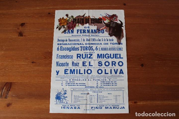 Tauromaquia: CARTEL DE TOROS: PLAZA DE TOROS SAN FERNANDO: RUIZ MIGUEL, EL SORO y EMILIO OLIVA - 07-04-1985