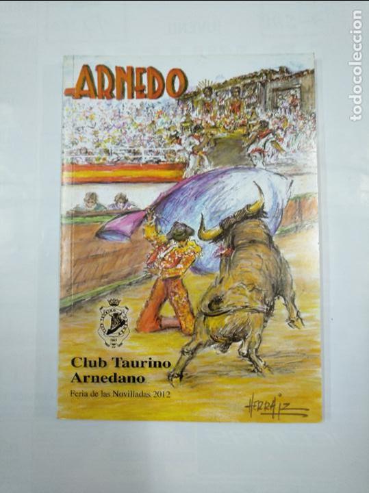 Tauromachie: LIBRO REVISTA CLUB TAURINO ARNEDANO. FERIA DE LAS NOVILLADAS 2012. ARNEDO. TDK347