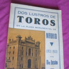 Tauromaquia: DOS LUSTROS DE TOROS EN LA PLAZA MONUMENTAL DE MADRID 1931 1941 1942. Lote 131277203