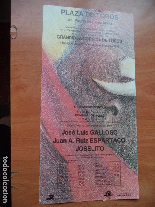 Tauromaquia: CARTEL. PUERTO DE SANTA MARIA. 1987. JOSE LUIS GALLOSO, ESPARTACO Y JOSELITO.