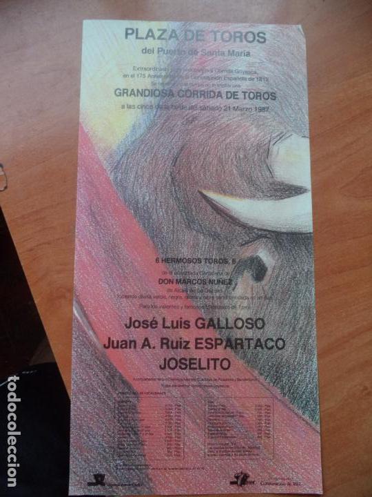Tauromaquia: CARTEL. PUERTO DE SANTA MARIA. 1987. JOSE LUIS GALLOSO, ESPARTACO Y JOSELITO.
