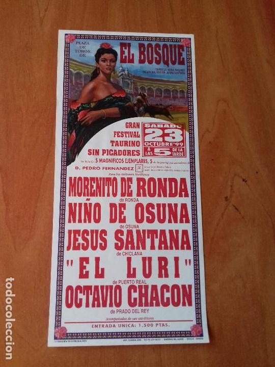 Tauromaquia: CARTEL. EL BOSQUE. 23-OCTUBRE-1999. MORENITO DE RONDA. NI&Ntilde;O DE OSUNA. JESUS SANTANA. LEER.