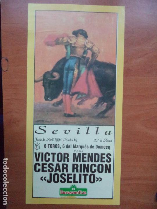 Tauromaquia: CARTEL. SEVILLA. 19-ABRIL-1994. MENDES, RINCON Y JOSELITO.