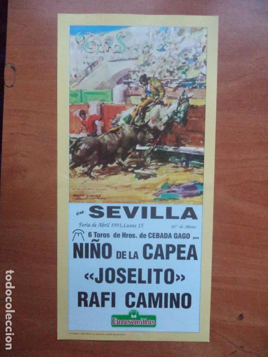 Tauromaquia: CARTEL. SEVILLA. 15-ABRIL-1991. NI&Ntilde;O DE LA CAPEA, JOSELITO Y RAFI CAMINO.