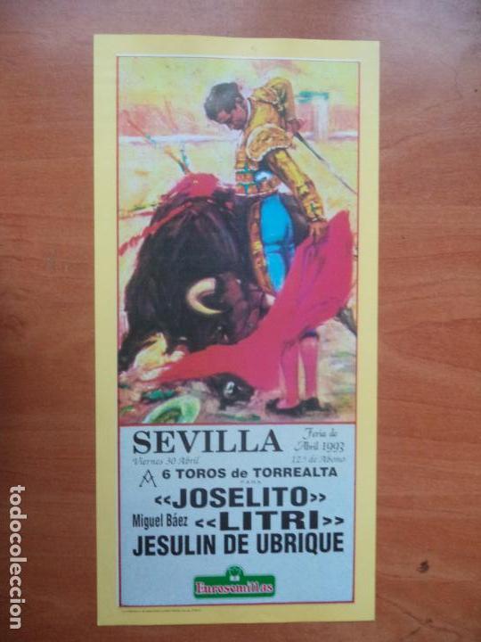 Tauromaquia: CARTEL. SEVILLA. 30-ABRIL-1993. JOSELITO, LITRI Y JESULIN DE UBRIQUE.