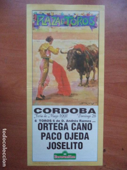 Tauromaquia: CARTEL. CORDOBA. 26-MAYO-1991. ORTEGA CANO, PACO OJEDA Y JOSELITO.