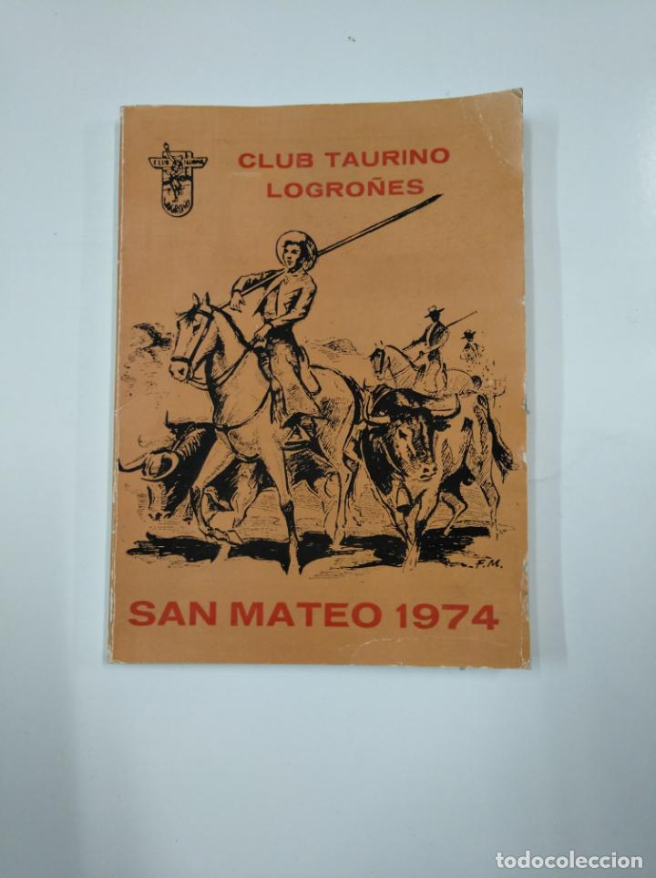 Tauromachie: CLUB TAURINO LOGRO&Ntilde;ES. SAN MATEO 1974. LOGRO&Ntilde;O. TDK669