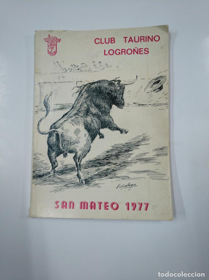 Bullfighting: CLUB TAURINO LOGRO&Ntilde;ES. SAN MATEO 1977. LOGRO&Ntilde;O. TDK669