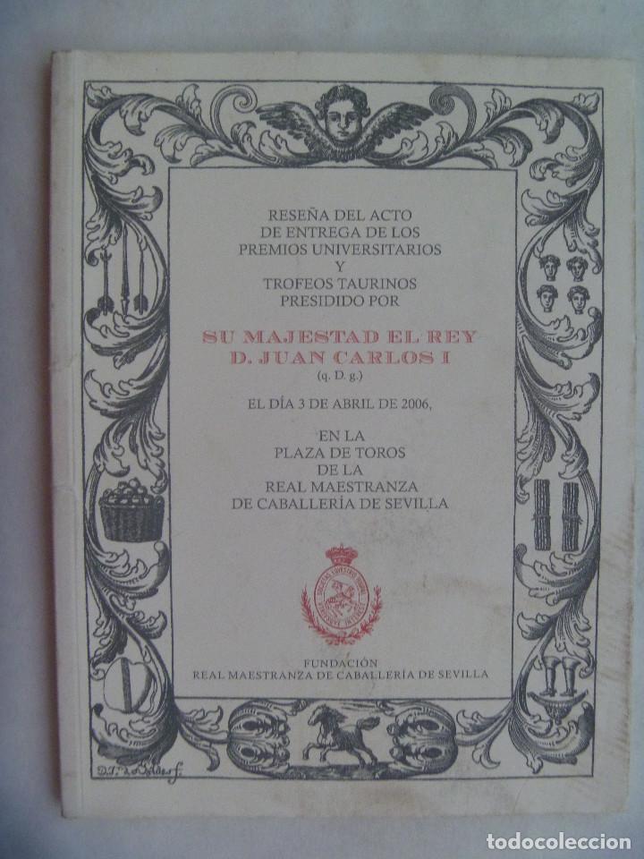 Tauromaquia: LIBRO RESE&Ntilde;A ACTO ENTREGA PREMIOS UNIVERSITARIOS Y TROFEOS TAURINOS, REAL MAESTRANZA SEVILLA, 2006