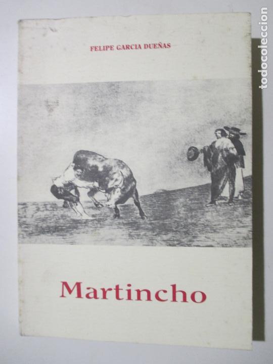 Tauromaquia: FELIPE GARC&Iacute;A DUE&Ntilde;AS. MARTINCHO. 1992. DIPUTACI&Oacute;N DE ZARAGOZA. M&ordf; &Aacute;NGELES CASAL&Eacute;.