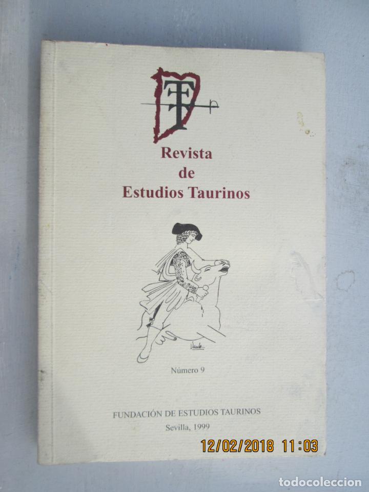Bullfighting: REVISTA DE ESTUDIOS TAURINOS N&ordm; 9 - FUNDACI&Oacute;N DE ESTUDIOS TAURINOS - SEVILLA 1999, 266 P&Aacute;GINAS